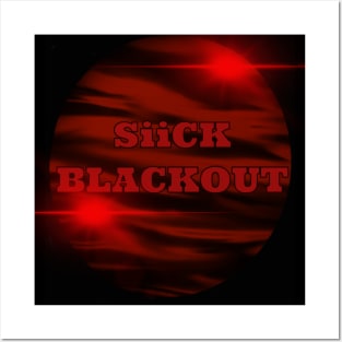 SiiCK BLACKOUT 2 Posters and Art